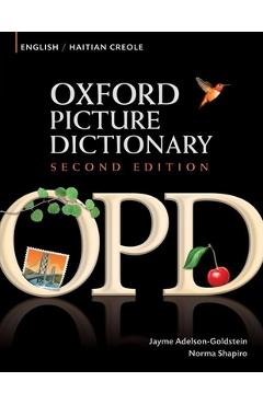 Oxford Picture Dictionary English-Haitian Creole: Bilingual Dictionary for Haitian Creole Speaking Teenage and Adult Students of English - Jayme Adelson-goldstein