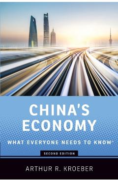 China's Economy: What Everyone Needs to Know(r) - Arthur R. Kroeber