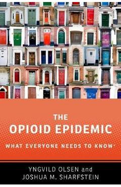 The opioid epidemic: what everyone needs to knowr - yngvild olsen
