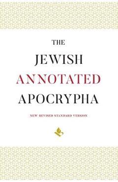 The Jewish Annotated Apocrypha - Jonathan Klawans
