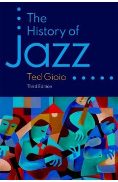 The History of Jazz - Ted Gioia