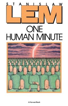 One Human Minute - Stanislaw Lem