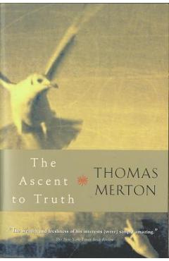 The ascent to truth - thomas merton