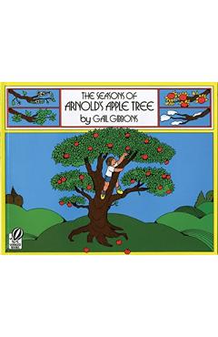 The Seasons of Arnold's Apple Tree - Gail Gibbons