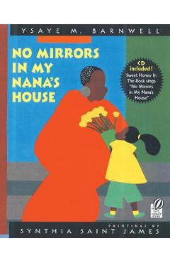 No Mirrors in My Nana\'s House [With CD] - Ysaye M. Barnwell