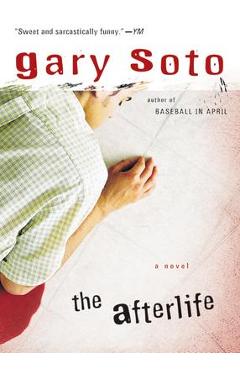 The Afterlife - Gary Soto
