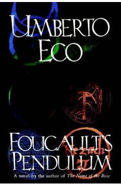 Foucault\'s Pendulum - Umberto Eco