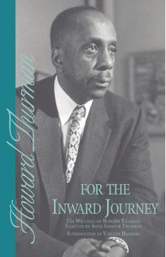 For the Inward Journey - Howard Thurman