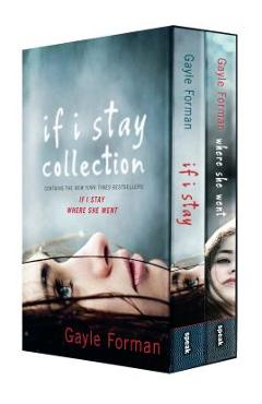 If I Stay Collection - Gayle Forman
