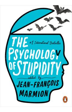 The Psychology of Stupidity - Jean-francois Marmion