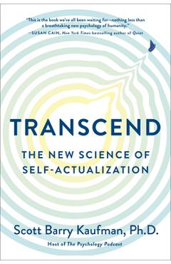 Transcend: The New Science of Self-Actualization - Scott Barry Kaufman