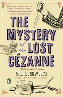 The Mystery of the Lost Cezanne - M. L. Longworth