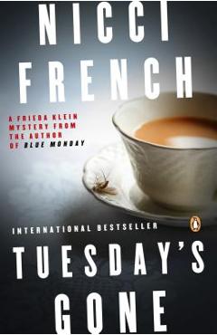 Tuesday\'s Gone: A Frieda Klein Mystery - Nicci French