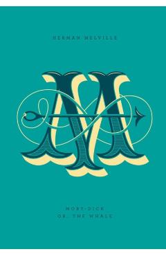 Moby-Dick: Or, the Whale - Herman Melville
