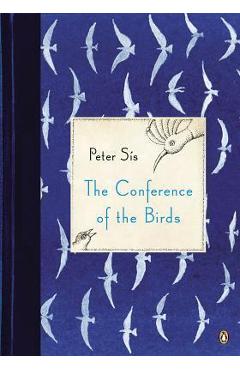 The Conference of the Birds - Peter Sis