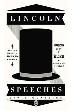 Lincoln Speeches - Abraham Lincoln