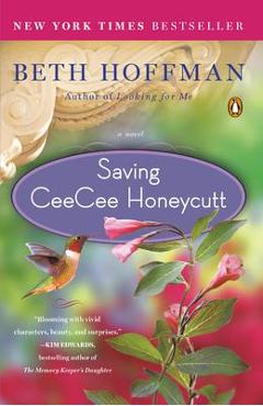 Saving CeeCee Honeycutt - Beth Hoffman