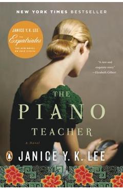 The Piano Teacher - Janice Y. K. Lee