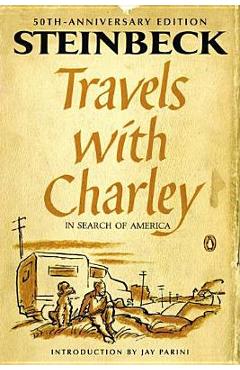 Travels with Charley in Search of America: (Penguin Classics Deluxe Edition) - John Steinbeck