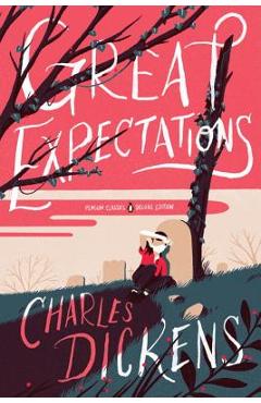 Great Expectations: (Penguin Classics Deluxe Edition) - Charles Dickens