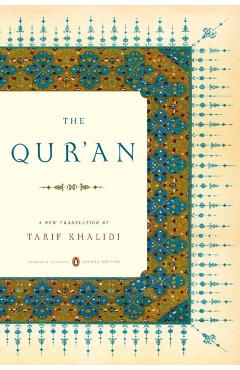 The Qur'an: (Penguin Classics Deluxe Edition) - Tarif Khalidi