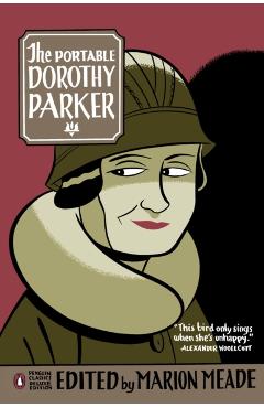 The Portable Dorothy Parker: (Penguin Classics Deluxe Edition) - Dorothy Parker