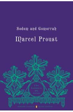 Sodom and Gomorrah: In Search of Lost Time, Volume 4 (Penguin Classics Deluxe Edition) - Marcel Proust