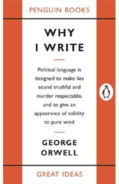Why I Write - George Orwell