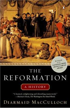 The Reformation: A History - Diarmaid Macculloch