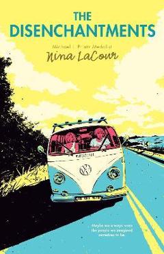 The Disenchantments - Nina Lacour