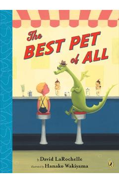 The Best Pet of All - David Larochelle