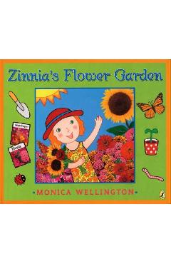 Zinnia\'s Flower Garden - Monica Wellington