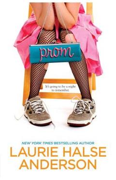 Prom - Laurie Halse Anderson