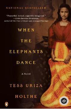 When the Elephants Dance - Tess Uriza Holthe
