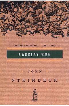 Cannery Row: (Centennial Edition) - John Steinbeck