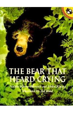 The Bear That Heard Crying - Natalie Kinsey-warnock