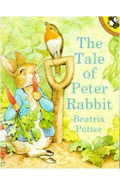 The Tale of Peter Rabbit - Beatrix Potter