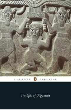 The Epic of Gilgamesh - N. K. Sandars