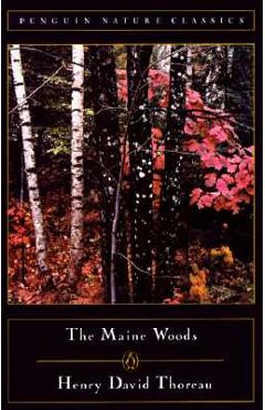 The Maine Woods - Henry David Thoreau