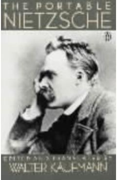 The Portable Nietzsche - Friedrich Wilhelm Nietzsche