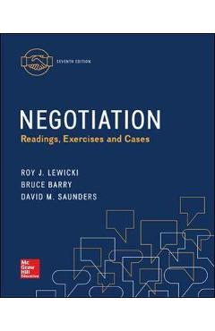 Negotiation: Readings, Exercises and Cases - Roy J. Lewicki
