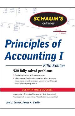 Schaum\'s Outline of Principles of Accounting I - Joel J. Lerner