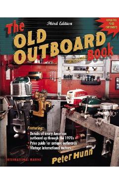 The Old Outboard Book - Peter Hunn