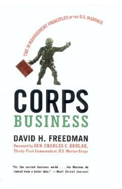 Corps Business: The 30 Management Principles of the U.S. Marines - David H. Freedman