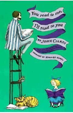 You read to me, i'll read to you - john ciardi