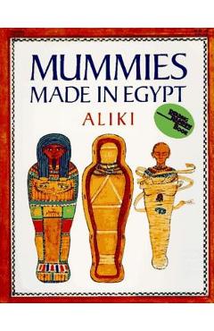 Mummies Made in Egypt - Aliki