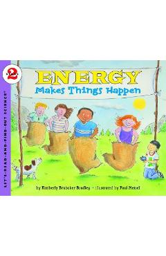 Energy Makes Things Happen - Kimberly Bradley