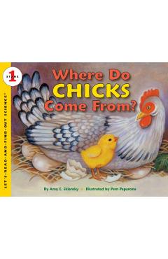 Where Do Chicks Come From? - Amy E. Sklansky