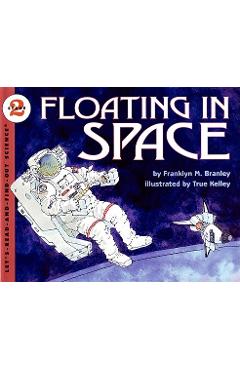 Floating in Space - Franklyn M. Branley