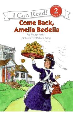 Come Back, Amelia Bedelia - Peggy Parish